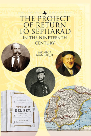 表紙画像: The Project of Return to Sepharad in the Nineteenth Century 9781644694374