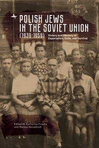 Cover image: Polish Jews in the Soviet Union (1939–1959) 9781644697498