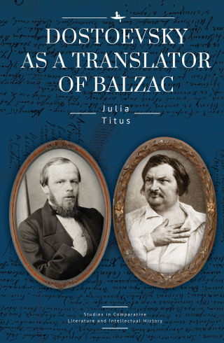 Cover image: Dostoevsky as a Translator of Balzac 9781644697795