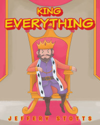 Imagen de portada: King Everything 9781644712337