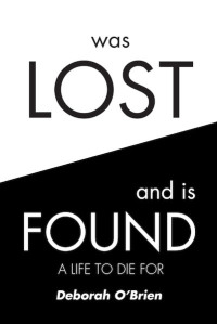 صورة الغلاف: Was Lost and is Found 9781644712474