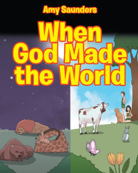 Cover image: When God Made the World 9781644712726