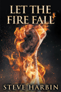 Imagen de portada: Let the Fire Fall 9781644713310