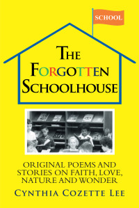 Imagen de portada: The Forgotten Schoolhouse 9781644715864