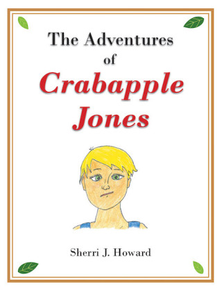Imagen de portada: The Adventures of Crabapple Jones 9781644716007