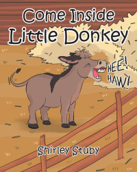 Imagen de portada: Come Inside Little Donkey 9781644716083