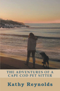 صورة الغلاف: The Adventures of a Cape Cod Pet Sitter 9781644716595