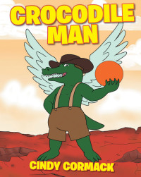 Imagen de portada: Crocodile Man 9781644716809