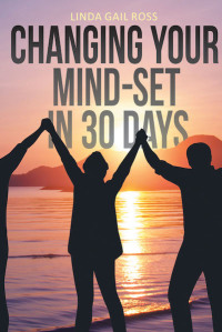 Cover image: Changing Your Mind-set in 30 Days 9781644717110