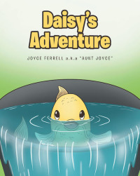 Cover image: Daisy's Adventure 9781644717899