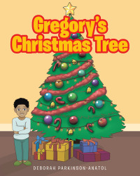 Cover image: Gregory's Christmas Tree 9781644719091