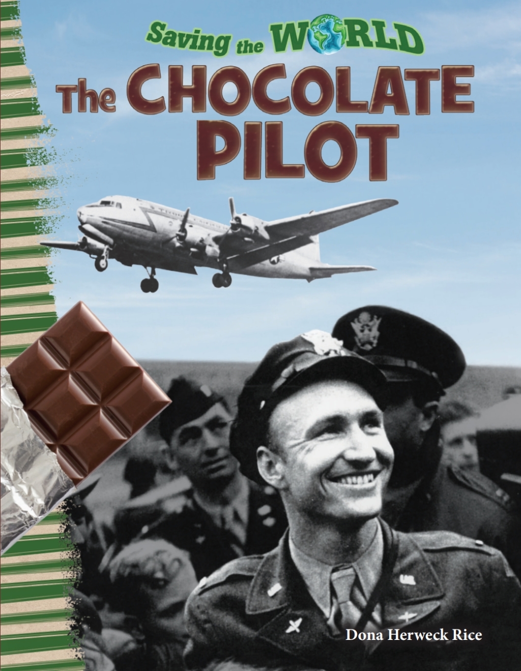 Saving the World: The Chocolate Pilot 1st Edition