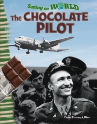 Cover image: Saving the World: The Chocolate Pilot 1st edition 9781644910047