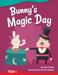 Cover image: Bunny's Magic Day ebook 1st edition 9781644913079