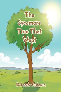 صورة الغلاف: The Sycamore Tree That Wept 9781644924006