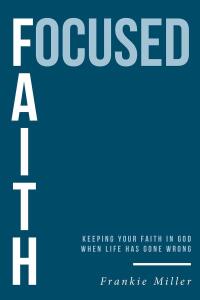 Cover image: Focused Faith 9781644924778