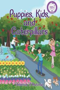 صورة الغلاف: Puppies, Kids, and Caterpillars 9781644926253