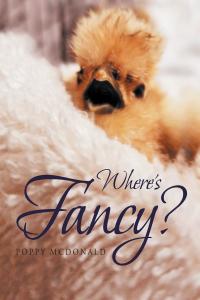 صورة الغلاف: Where's Fancy? 9781644927304
