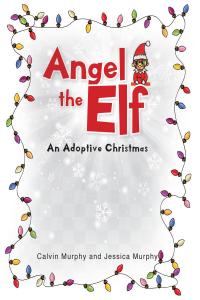 Cover image: Angel the Elf 9781644927465