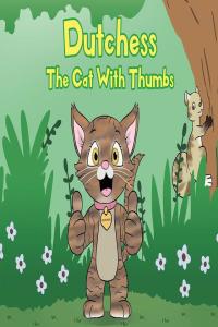 Cover image: Dutchess the Cat with Thumbs 9781644927762
