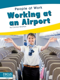 Cover image: Working at an Airport 1st edition 9781644930175