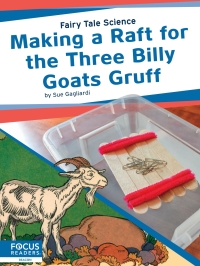 Omslagafbeelding: Making a Raft for the Three Billy Goats Gruff 1st edition 9781644930304