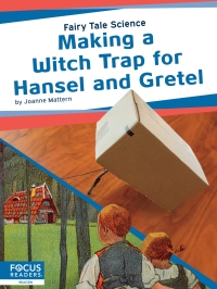 Imagen de portada: Making a Witch Trap for Hansel and Gretel 1st edition 9781644930328