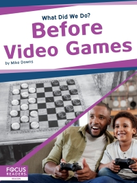 Cover image: Before Video Games 1st edition 9781644930489