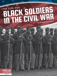 Titelbild: Black Soldiers in the Civil War 1st edition 9781644930786