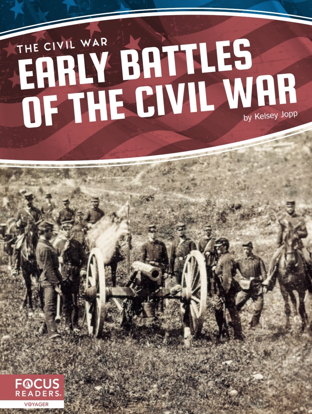 Early Battles of the Civil War 1st Edition
