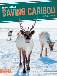 Cover image: Saving Caribou 1st edition 9781644933855