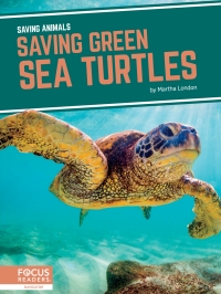 Cover image: Saving Green Sea Turtles 1st edition 9781644933862