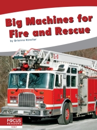 Imagen de portada: Big Machines for Fire and Rescue 1st edition 9781644936696