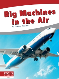表紙画像: Big Machines in the Air 1st edition 9781644936719