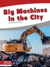 Imagen de portada: Big Machines in the City 1st edition 9781644936726