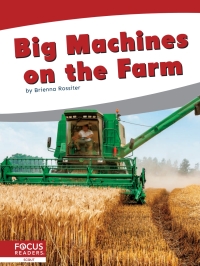 صورة الغلاف: Big Machines on the Farm 1st edition 9781644936740