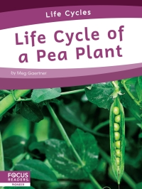 صورة الغلاف: Life Cycle of a Pea Plant 1st edition 9781644938294