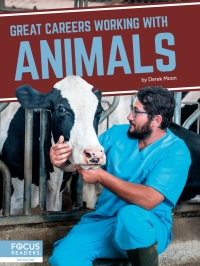 Immagine di copertina: Great Careers Working with Animals 1st edition 9781644938515