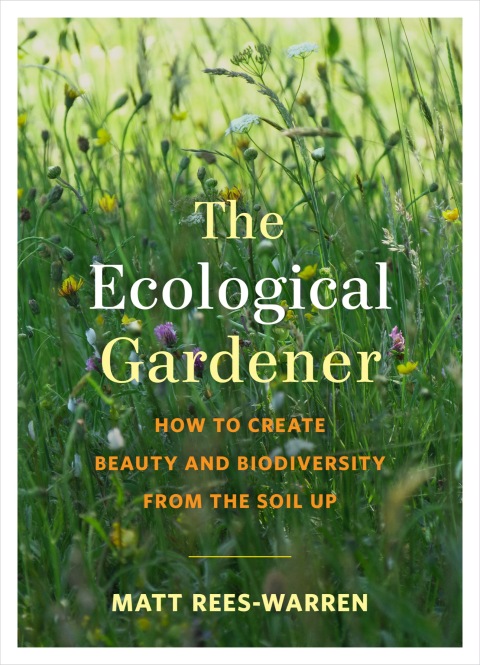 The Ecological Gardener: How to Create Beauty and Biodiversity from the Soil Up - FULL INSTANT DOWNLOAD | PDF DOCX EPUB