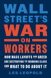 表紙画像: Wall Street's War on Workers 1st edition 9781645022336