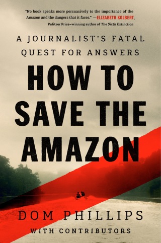 Cover image: How to Save the Amazon 9781645023203