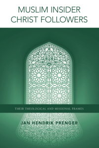 Omslagafbeelding: Muslim Insider Christ Followers 1st edition 9780878084982