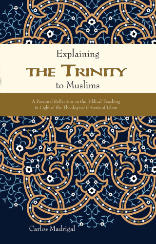 Imagen de portada: Explaining the Trinity to Muslims 1st edition 9780878085255
