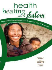 Omslagafbeelding: Health, Healing, and Shalom 1st edition 9780878085408