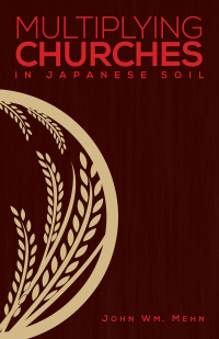 Cover image: Multiplying Churches in Japanese Soil 1st edition 9780878085446