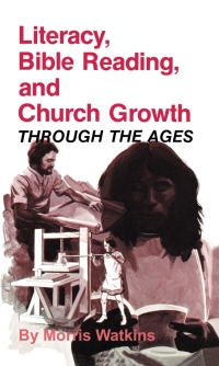 Immagine di copertina: Literacy, Bible Reading, and Church Growth Through the Ages 1st edition 9780878083251