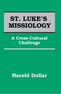 Imagen de portada: St. Luke's Missiology: 1st edition 9780878082674