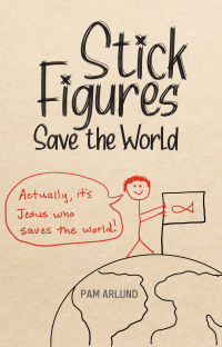 Imagen de portada: Stick Figures Save the World 9781645083405