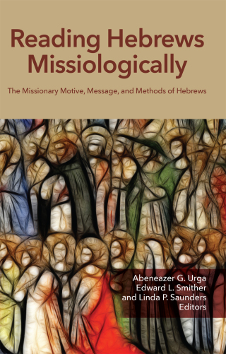 صورة الغلاف: Reading Hebrews Missiologically 9781645084556