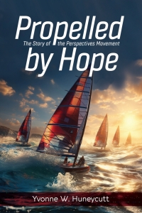 Cover image: Propelled by Hope 9781645084648
